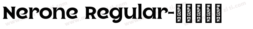 Nerone Regular字体转换